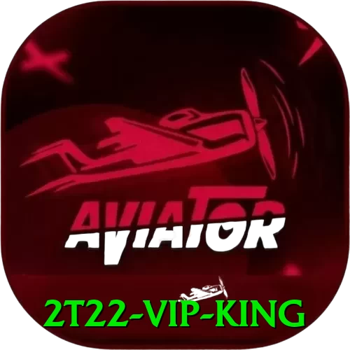 2t22 - VIP King - 🎯 apk