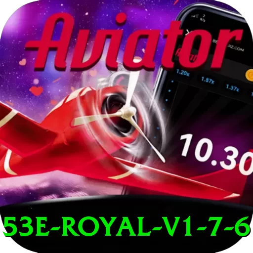 53e Royal v1.7.6 - 🎯 apk